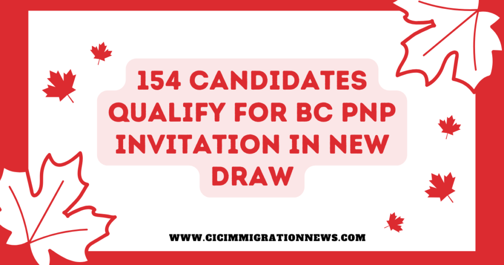 154 candidates qualify for BC PNP invitation in new draw