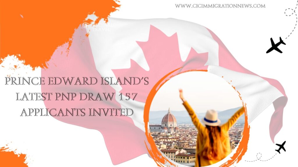 Prince Edward Island's Latest PNP Draw 157 Applicants Invited