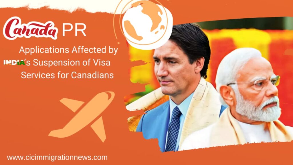 Canada PR Applications Affected by India's Suspension of Visa Services for Canadians