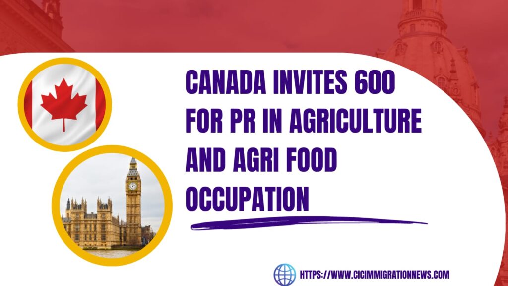 Canada Invites 600 for PR in Agriculture and Agri Food Occupations
