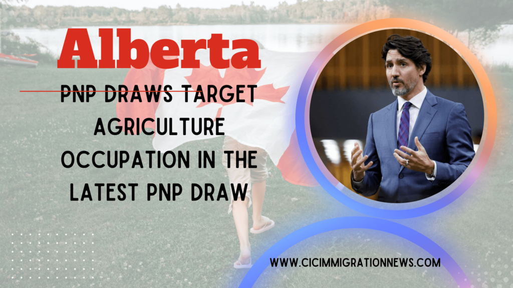 Alberta PNP Draws Target Agriculture Occupation in the latest PNP draw