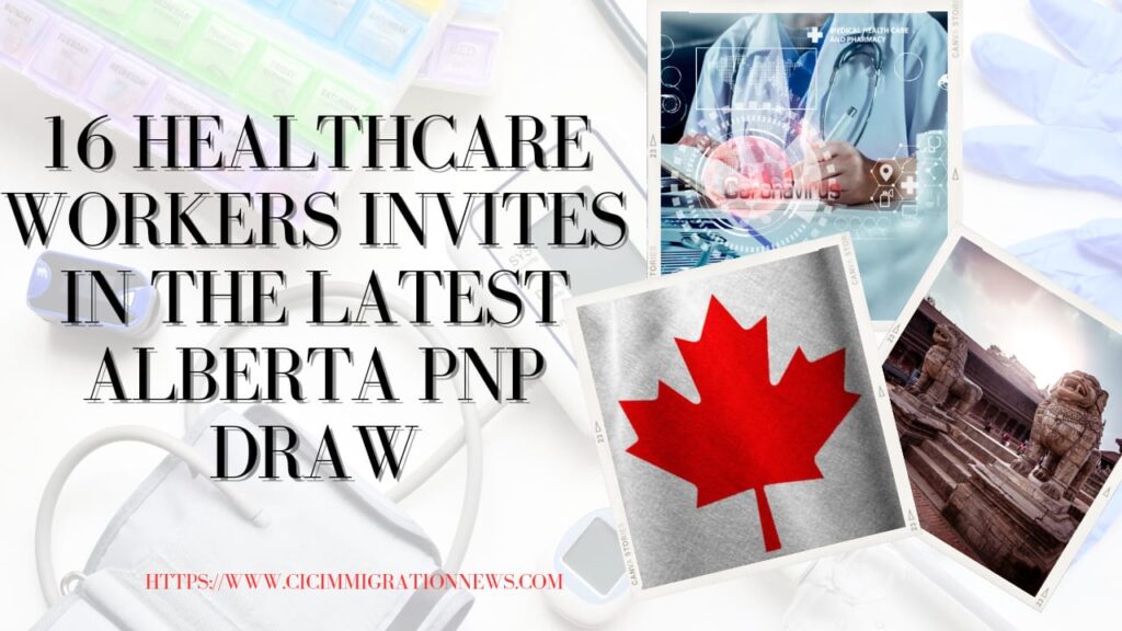 16 Healthcare workers Invites in the Latest Alberta PNP Draw