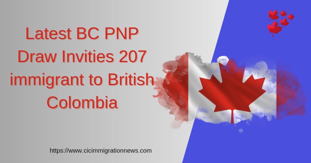 Latest-BC-PNP-Draw-Invities-207-immigrant-to-British-Colombia