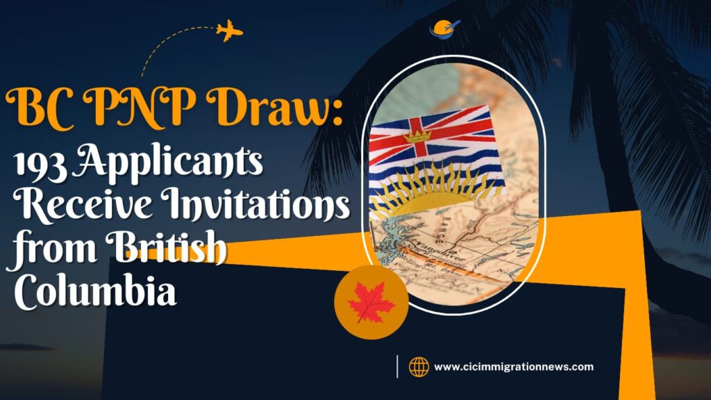 British Columbia Extends Invitations to 193 Applicants in Latest BC PNP Draw